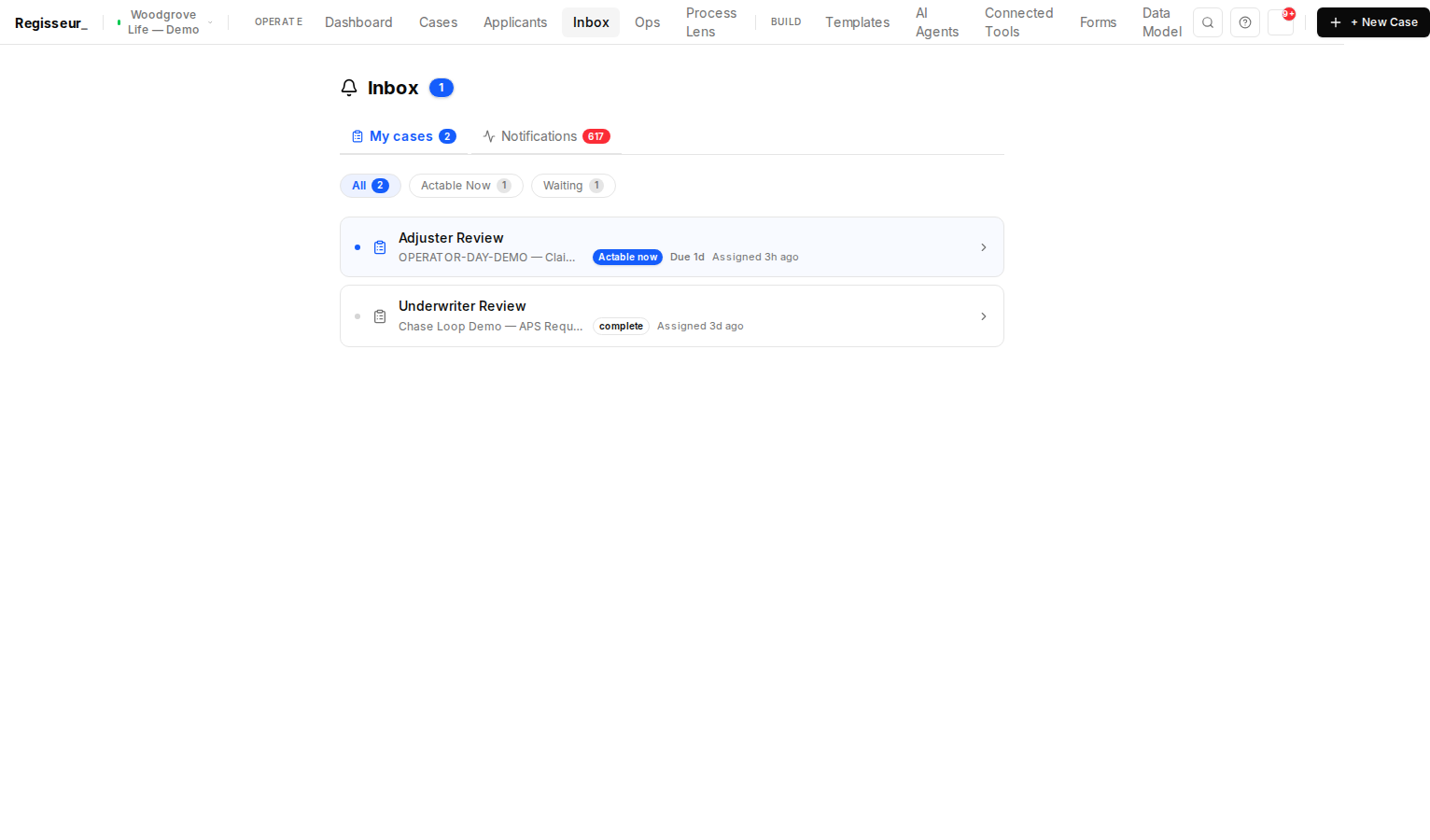 The My Work queue — an operator’s tasks in one worklist, one actionable now and one complete.